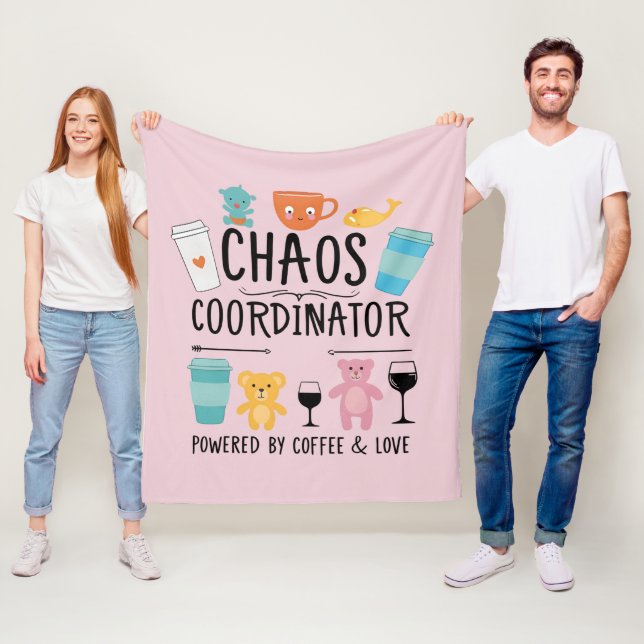 Chaos Coordinator – Powered by Coffee and love Fleece Blanket (In Situ)