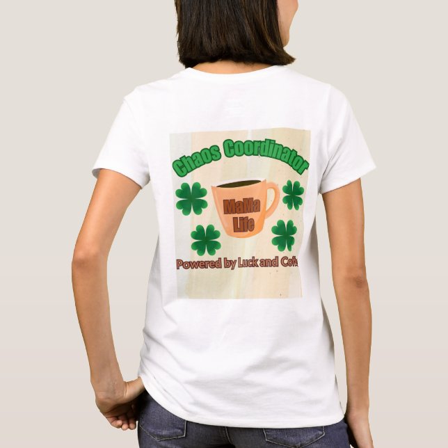 Chaos Coordinator - Powered By Luck And Coffee T-Shirt (Back)