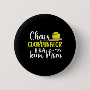 Chaos Coordinator Softll Team Mom Softll Team Mama 6 Cm Round Badge