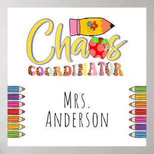 Chaos Coordinator Teacher Poster