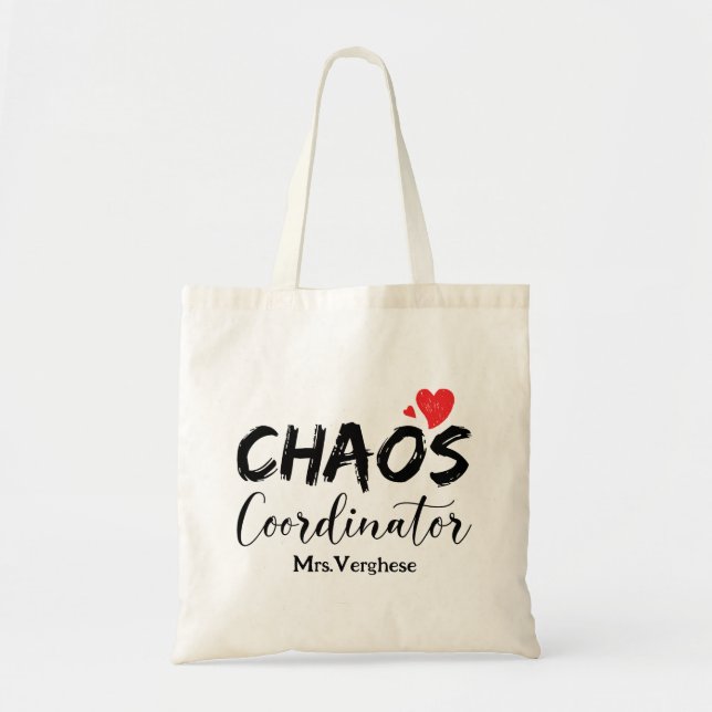 Chaos Coordinator Teacher  Tote Bag (Front)