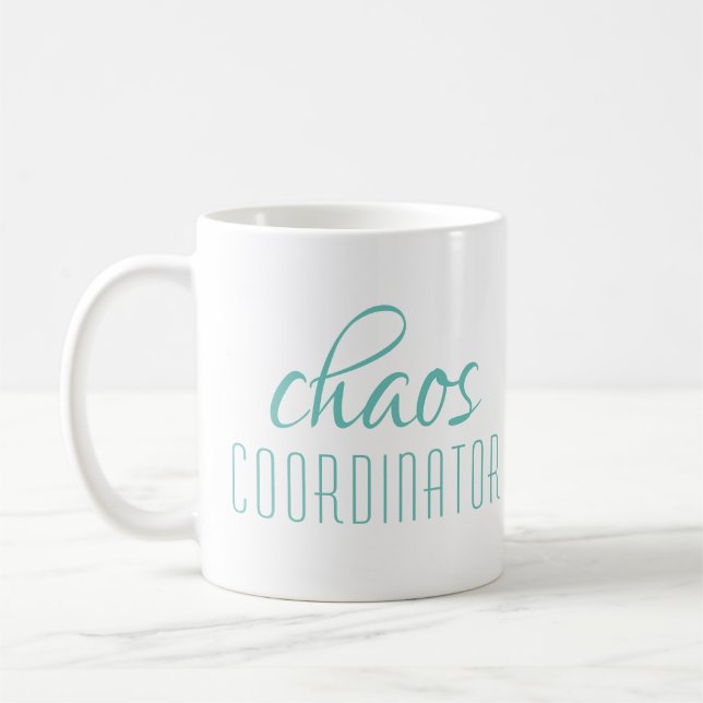 Chaos Coordinator Turquoise Script Coffee Mug (Left)