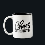 Chaos Coordinator Two-Tone Coffee Mug<br><div class="desc">Who keeps the chaos to a minimum? This fun hand lettered mug is for the chaos coordinator in your life who holds it all together! Reverse side has a small mug graphic with a check mark and the phrase “I’ve got this!”</div>