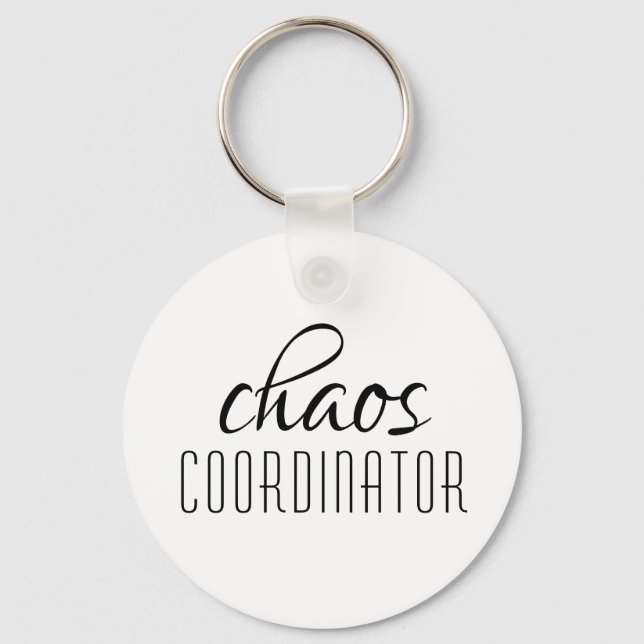 Chaos Coordinator Typographic Text Key Ring (Front)