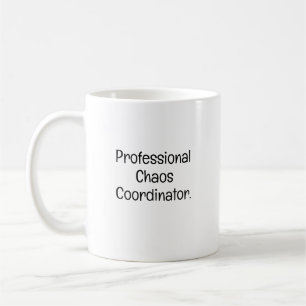 Chaos Coordinator Witty Work Buddy Coffee Mug