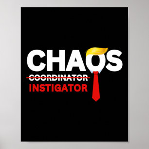 Chaos Instigator Anti-trump Protest Anti-tariffs S Poster