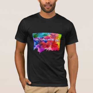 Chaos Is My Comfort Zone – Abstract Art Tee