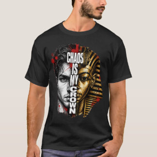 Chaos Is My Crown – Pharaoh Streetwear Graphic Tee