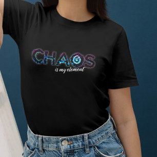 Chaos - Is my element design for chaos T-Shirt