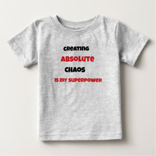 Chaos is my superpower baby T-Shirt