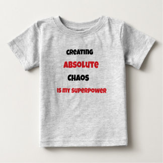 Chaos is my superpower baby T-Shirt