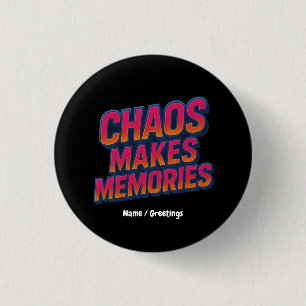 Chaos Makes Memories Retro Synthwave Design Funny 3 Cm Round Badge