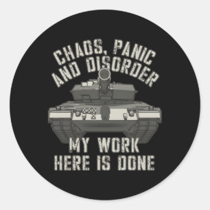 Chaos Panic And Disorder My Work Here Is Done Classic Round Sticker