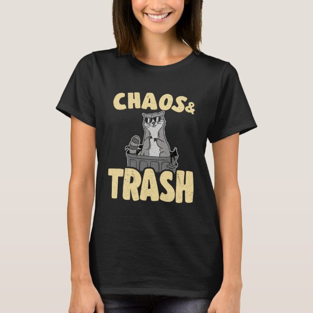 Chaos & Trash Garbage Panda Funny Raccoon 1 T-Shirt (Front)