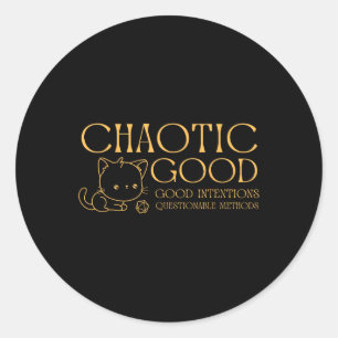 Chaotic Good Cat Good Intentions Questionable Ods Classic Round Sticker