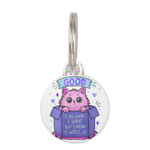 Chaotic Good Cat I Do What I Want Pet Tag