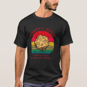Chaotic Good Good Intentions Questionable Methods T-Shirt
