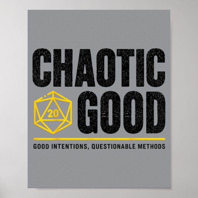 Chaotic Good Good Intentions Questionable Ods Poster (Front)