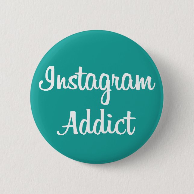 Chapa Instagram Addict 6 Cm Round Badge (Front)