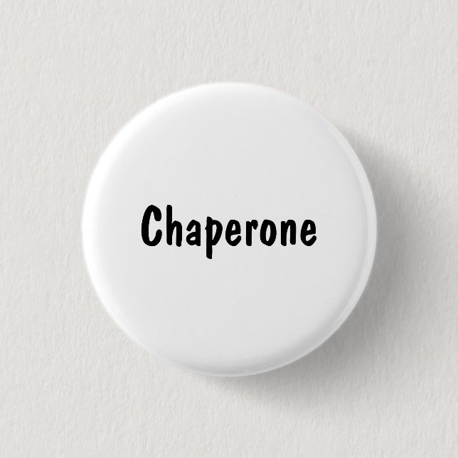 Chaperone 3 Cm Round Badge (Front)