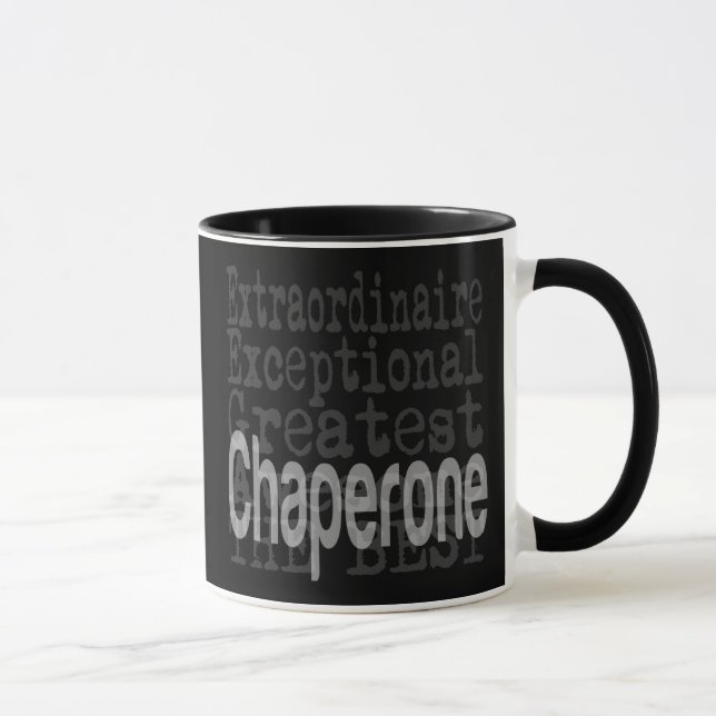Chaperone Extraordinaire Mug (Right)