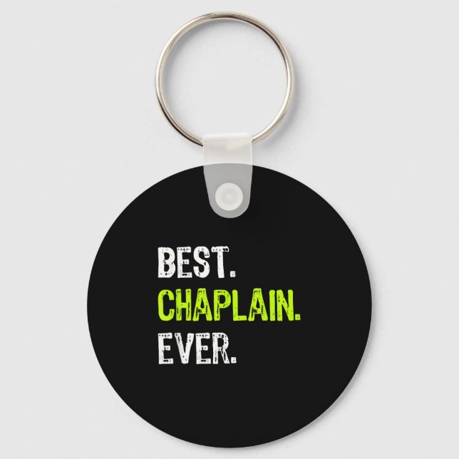 Chaplain Ever  Key Ring (Front)