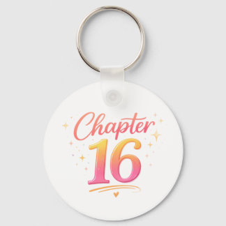Chapter 16 Sweet Sixteen Birthday Celebration Key Ring