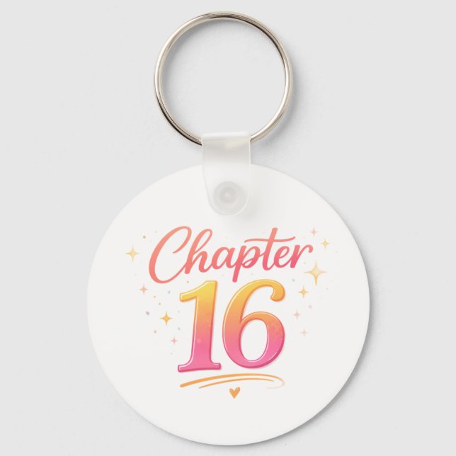 Chapter 16 Sweet Sixteen Birthday Celebration Key Ring (Front)