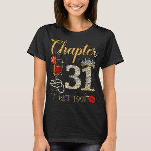 Chapter 31 Years EST 1991 31st Birthday Red Rose W T-Shirt