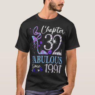 Chapter 32 Fabulous Since 1991 32nd Birthday Queen T-Shirt