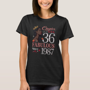 Chapter 36 Fabulous Since 1987 36th Birthday Queen T-Shirt
