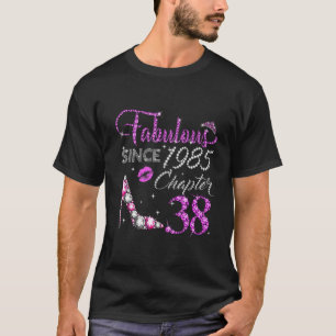 Chapter 38 Fabulous Since 1985 38th Birthday High  T-Shirt