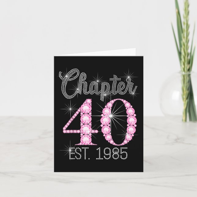 Chapter 40 Est 1985 Happy 40th Birthday Girl T-shi Card (Front)