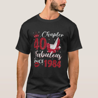 Chapter 40 Fabulous Since 1984 40Th Birthday Gift  T-Shirt