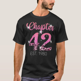 Chapter 42 EST 1980 42nd Birthday Tee Gift For Wom