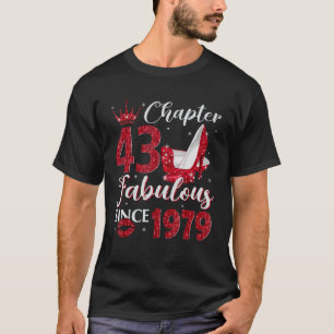 Chapter 43 Fabulous Since 1979 43rd Birthday  For  T-Shirt