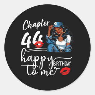 Chapter 44 Years Old 44th Happy Birthday to Me Classic Round Sticker