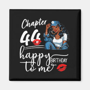Chapter 44 Years Old 44th Happy Birthday to Me Magnet