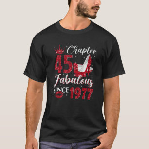 Chapter 45 Fabulous Since 1977 45th Birthday  For  T-Shirt