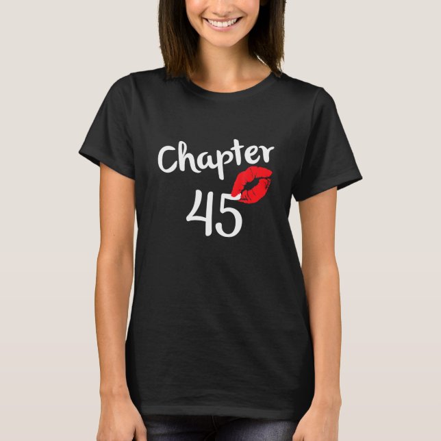 Chapter 45 Years 45th Happy Birthday Lips Girls T-Shirt (Front)