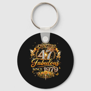 Chapter 47 Fabulous Since 1979 47th Birthday Women Key Ring