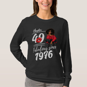 Chapter 49 Fabulous Since 1976 49th Birthday Queen T-Shirt