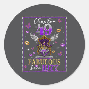 Chapter 49 Fabulous Since 1977 49th Birthday Women Classic Round Sticker