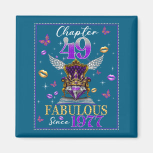 Chapter 49 Fabulous Since 1977 49th Birthday Women Magnet
