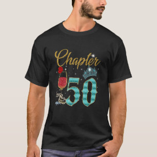 Chapter 50 And Fabulous 50 Years Old Birthday Wine T-Shirt