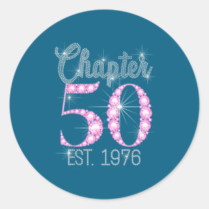 Chapter 50 Est 1976 Happy 50th Birthday Gift  Classic Round Sticker