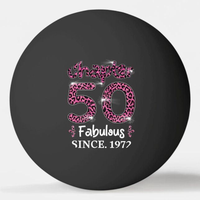 Chapter 50 Fabulous Since 1972 Ping Pong Ball (Front)