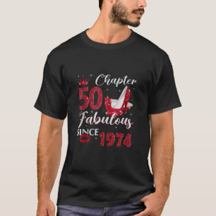 Chapter 50 Fabulous Since 1974 50Th Birthday Gift T-Shirt