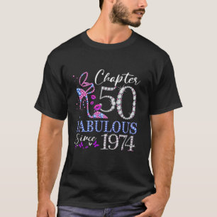 Chapter 50 Fabulous Since 1974 50th Birthday Queen T-Shirt