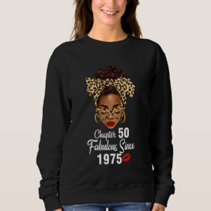Chapter 50 Fabulous Since 1975 50th Birthday Women Sweatshirt